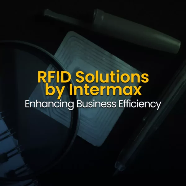 RFID Solutions by Intermax - Enhancing business efficiency