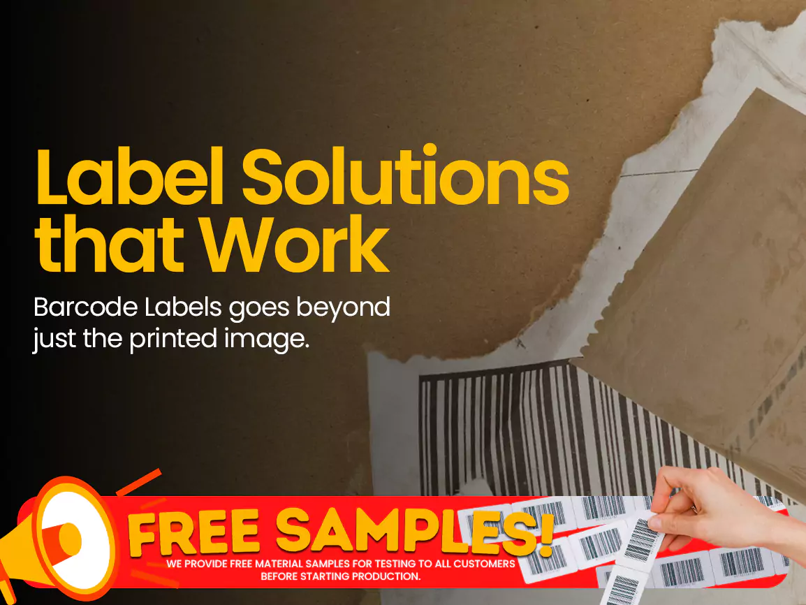 label solutions that work - barcode labels goes beyond just the printed image - banner - below has a banner that says free samples! we provide free material samples for testing to all customers before starting production